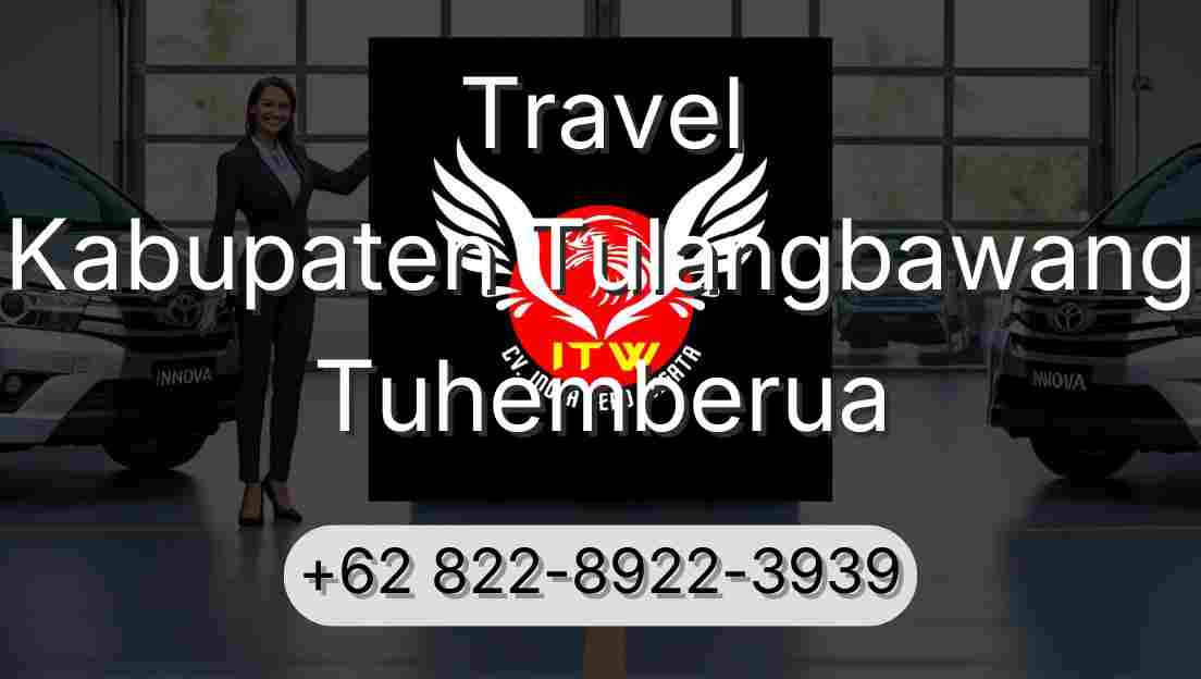 Travel Kabupaten Tulangbawang Tuhemberua
