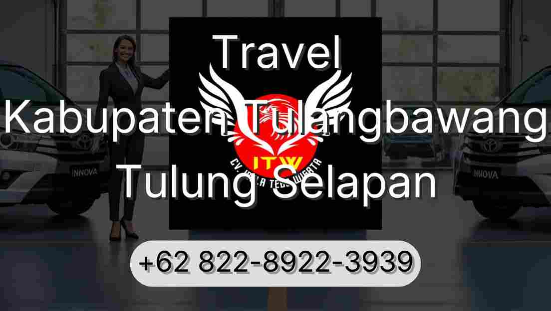 Travel Kabupaten Tulangbawang Tulung Selapan