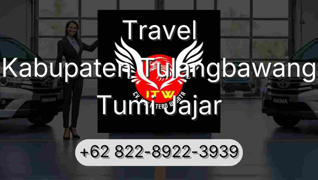 Travel Kabupaten Tulangbawang Tumi Jajar