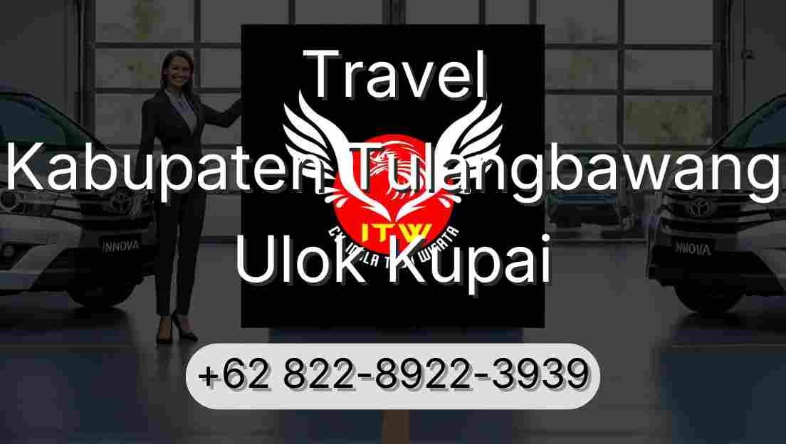 Travel Kabupaten Tulangbawang Ulok Kupai