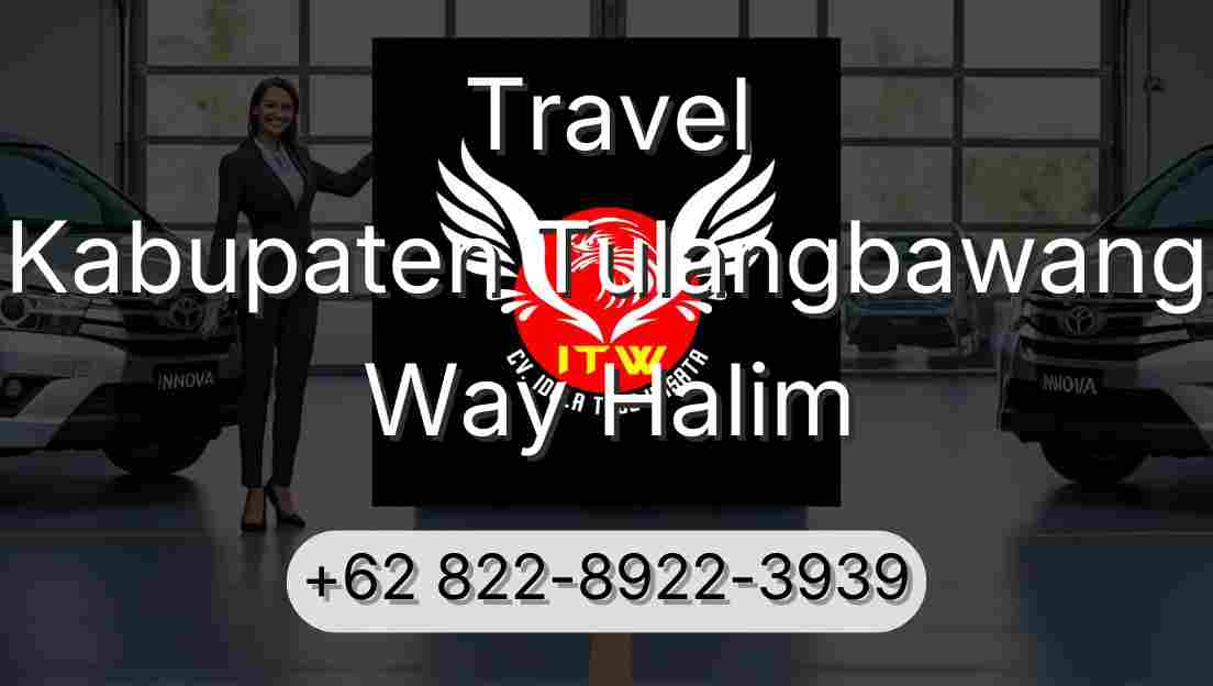Travel Kabupaten Tulangbawang Way Halim