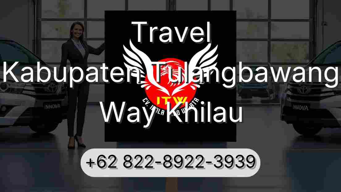 Travel Kabupaten Tulangbawang Way Khilau