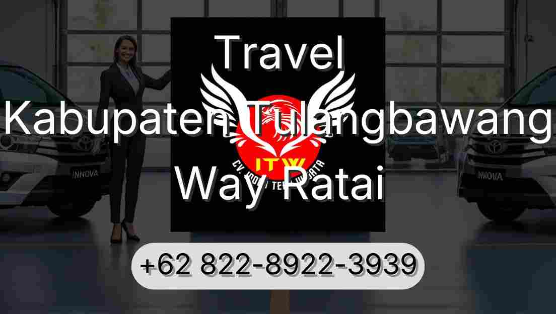 Travel Kabupaten Tulangbawang Way Ratai