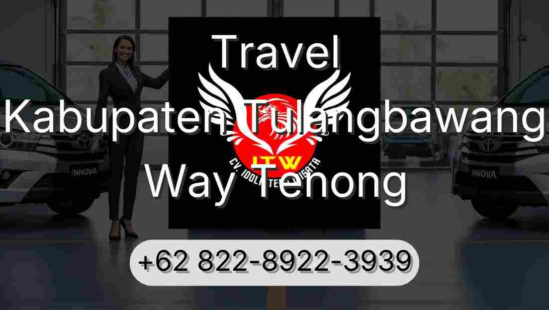 Travel Kabupaten Tulangbawang Way Tenong