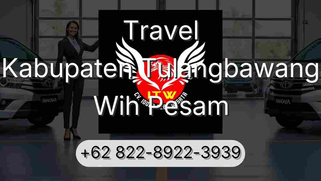 Travel Kabupaten Tulangbawang Wih Pesam
