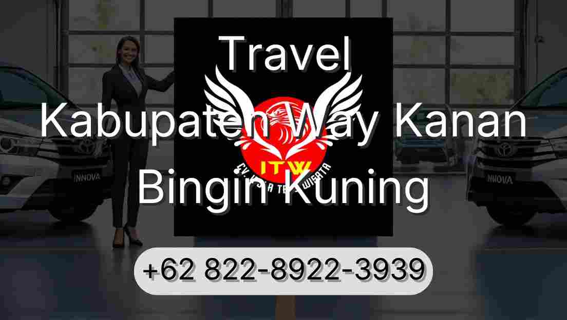 Travel Kabupaten Way Kanan Bingin Kuning