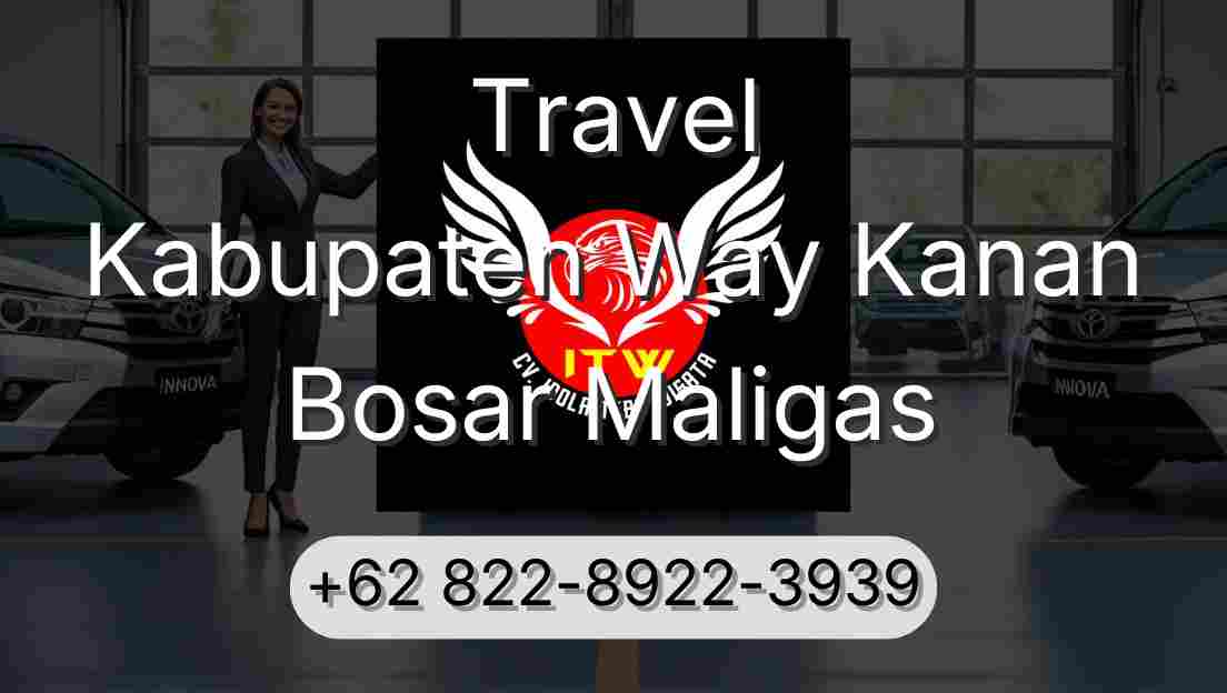 Travel Kabupaten Way Kanan Bosar Maligas