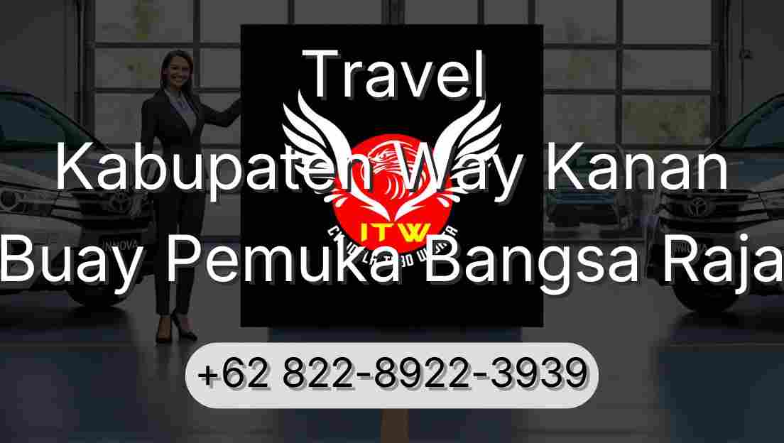 Travel Kabupaten Way Kanan Buay Pemuka Bangsa Raja