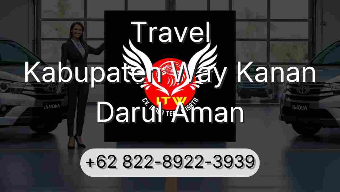 Travel Kabupaten Way Kanan Darul Aman