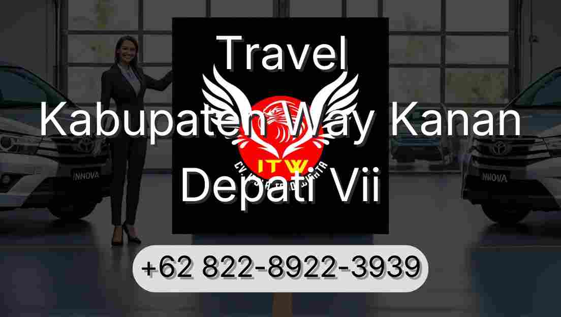 Travel Kabupaten Way Kanan Depati Vii