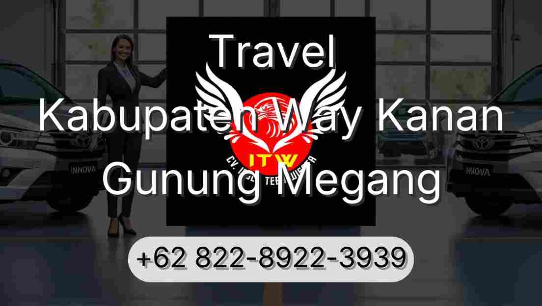 Travel Kabupaten Way Kanan Gunung Megang