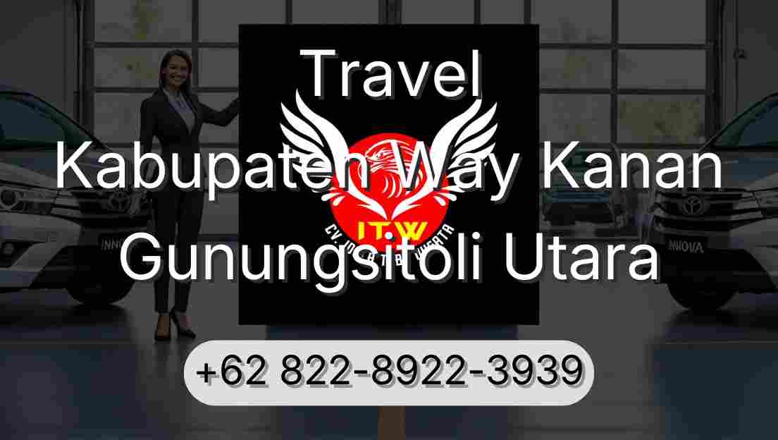 Travel Kabupaten Way Kanan Gunungsitoli Utara