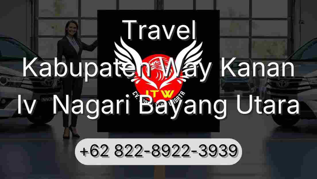 Travel Kabupaten Way Kanan Iv  Nagari Bayang Utara