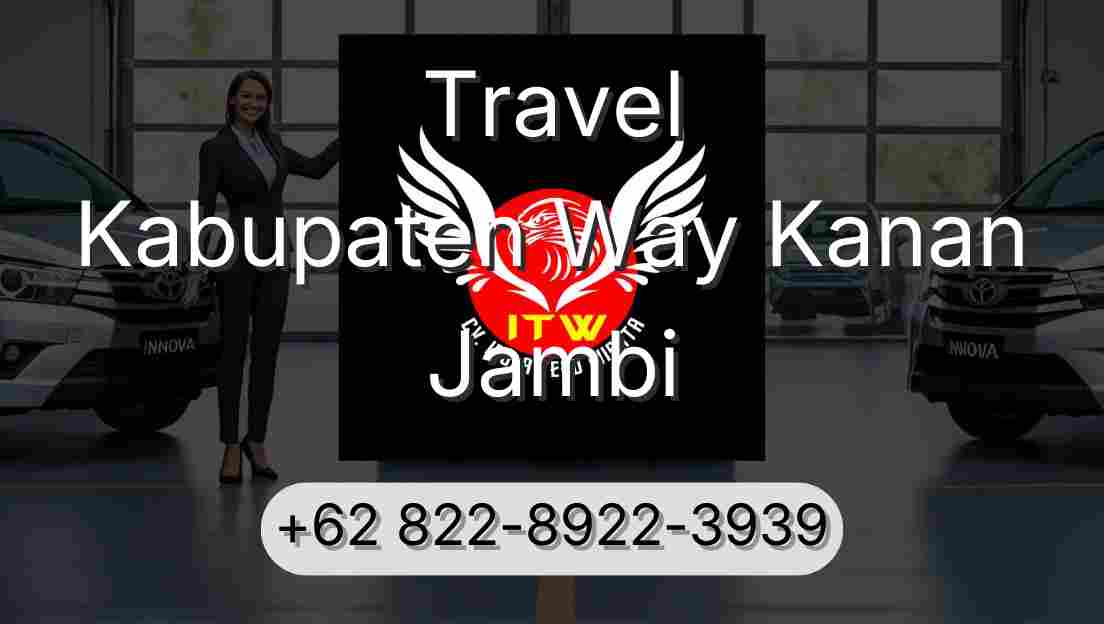 Travel Kabupaten Way Kanan Jambi