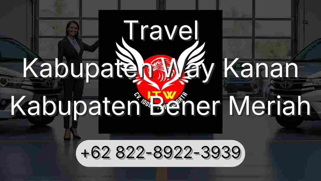 Travel Kabupaten Way Kanan Kabupaten Bener Meriah