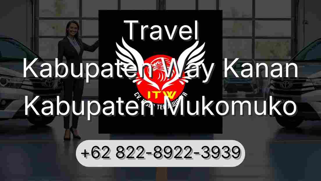 Travel Kabupaten Way Kanan Kabupaten Mukomuko
