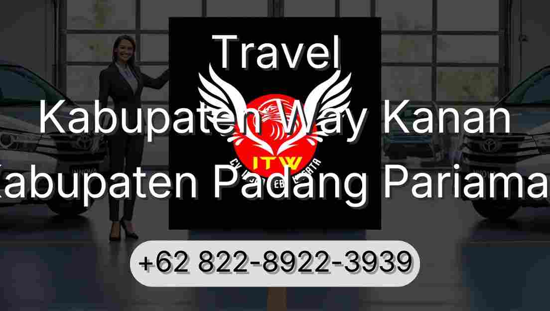 Travel Kabupaten Way Kanan Kabupaten Padang Pariaman