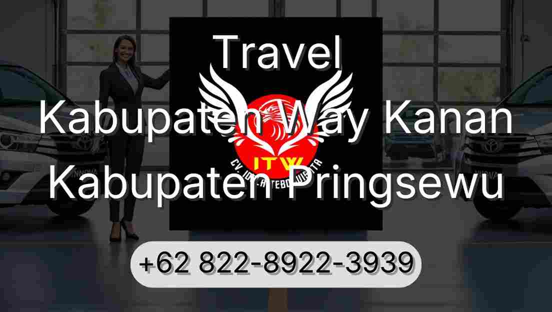 Travel Kabupaten Way Kanan Kabupaten Pringsewu