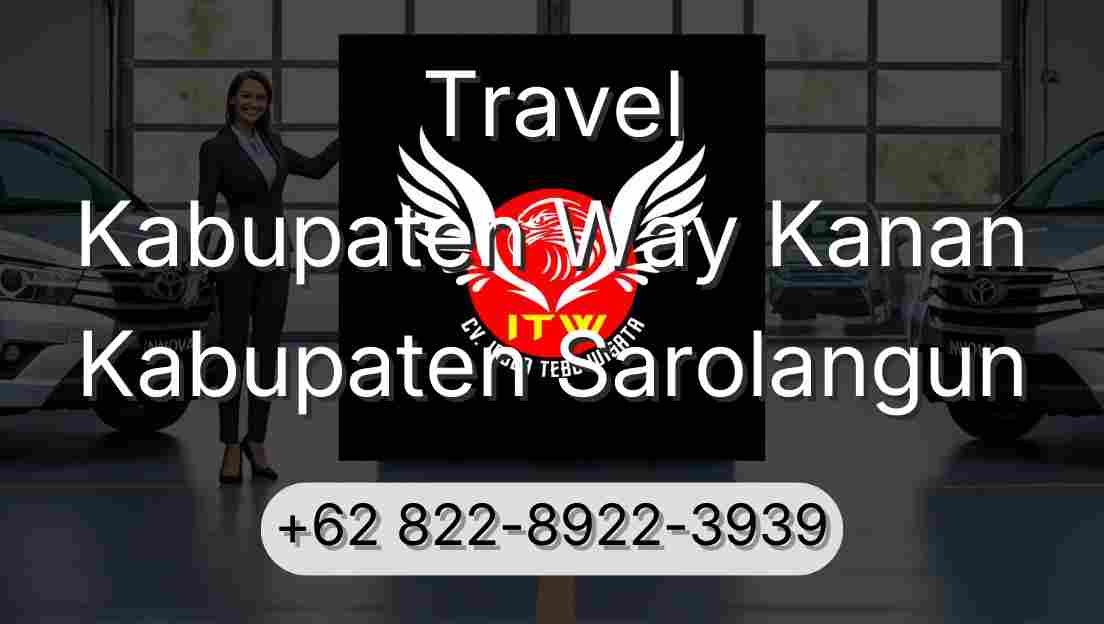 Travel Kabupaten Way Kanan Kabupaten Sarolangun