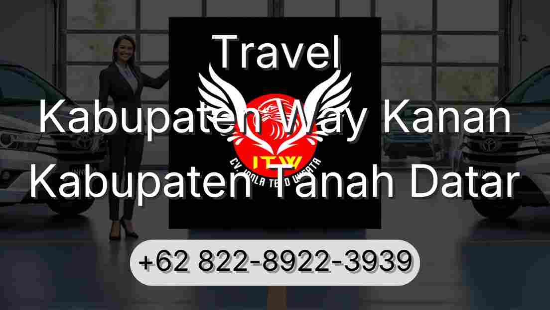 Travel Kabupaten Way Kanan Kabupaten Tanah Datar