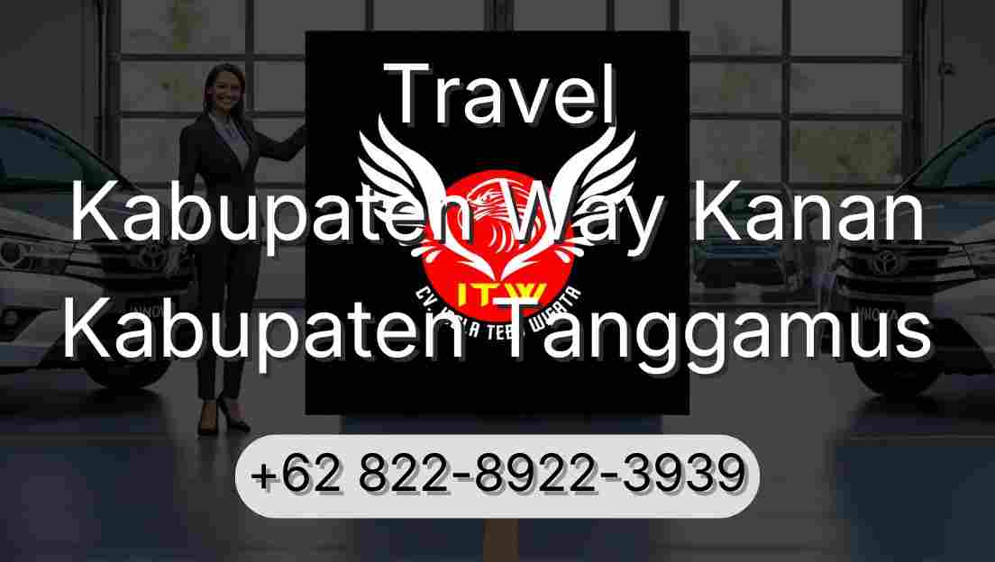 Travel Kabupaten Way Kanan Kabupaten Tanggamus