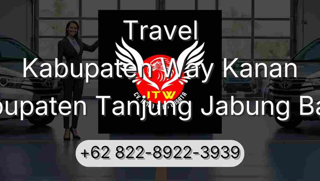 Travel Kabupaten Way Kanan Kabupaten Tanjung Jabung Barat