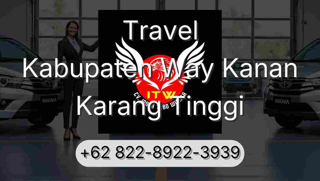 Travel Kabupaten Way Kanan Karang Tinggi