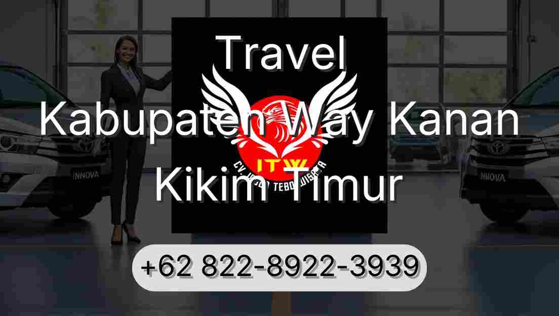 Travel Kabupaten Way Kanan Kikim Timur