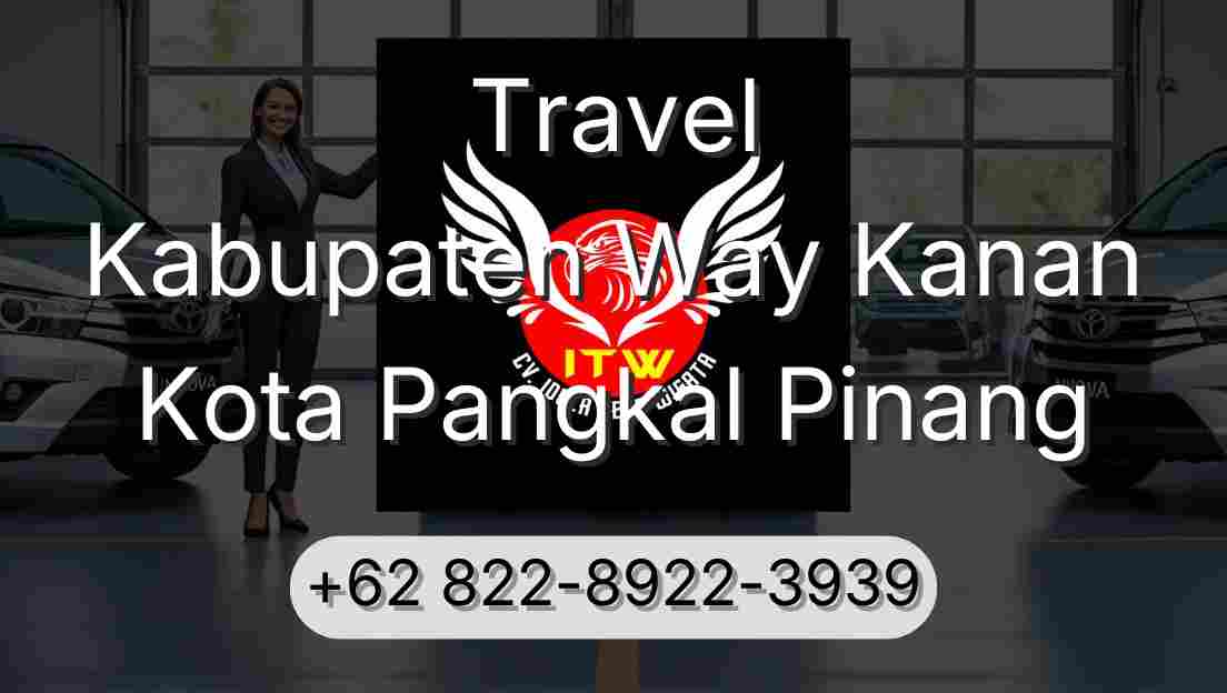 Travel Kabupaten Way Kanan Kota Pangkal Pinang