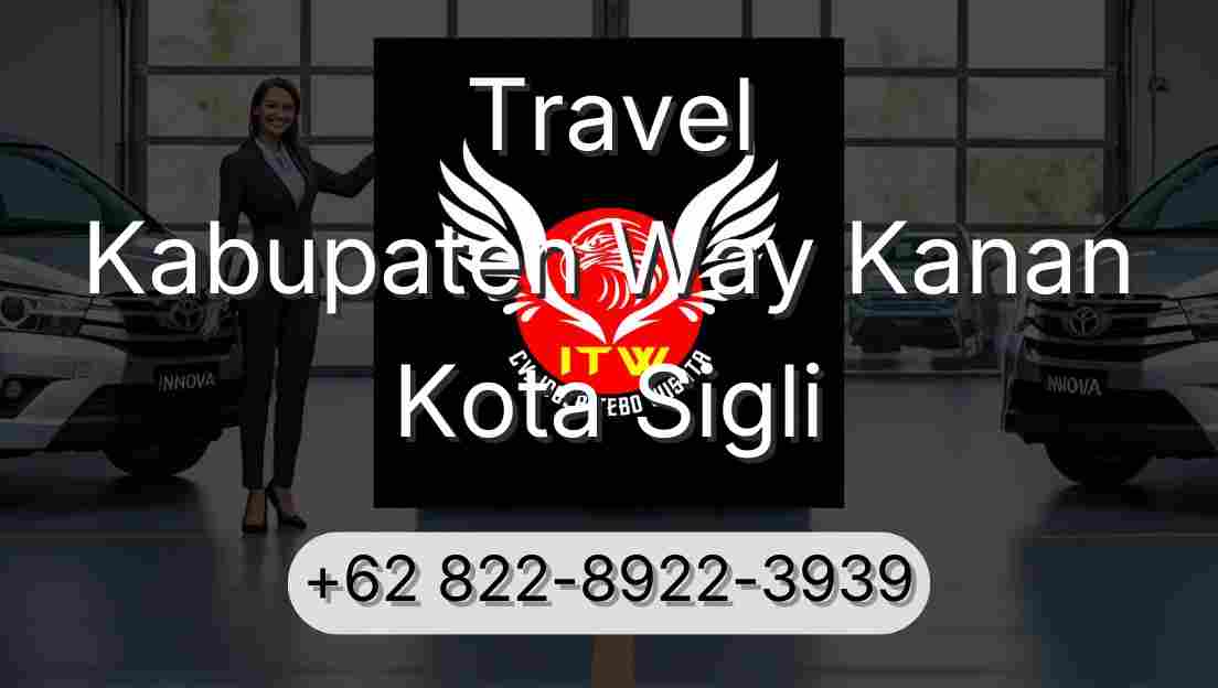 Travel Kabupaten Way Kanan Kota Sigli