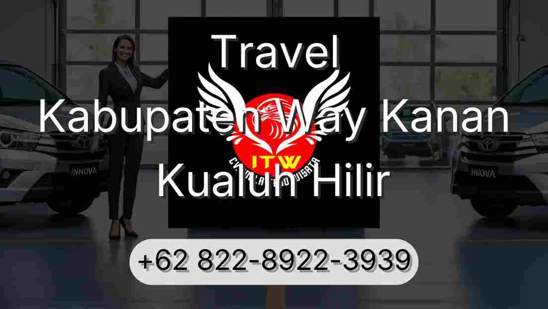 Travel Kabupaten Way Kanan Kualuh Hilir