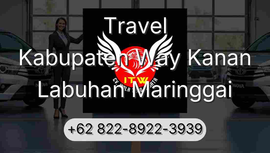 Travel Kabupaten Way Kanan Labuhan Maringgai