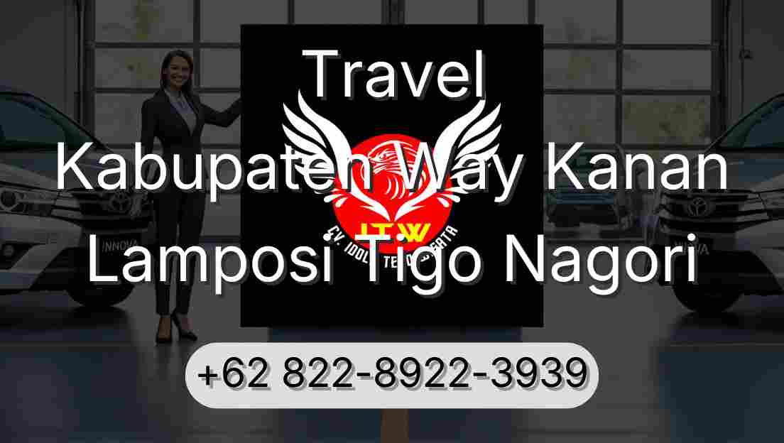 Travel Kabupaten Way Kanan Lamposi Tigo Nagori