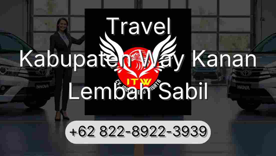 Travel Kabupaten Way Kanan Lembah Sabil