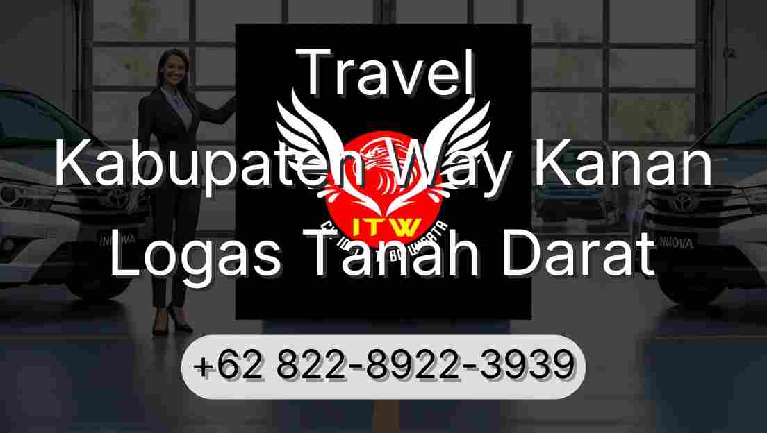 Travel Kabupaten Way Kanan Logas Tanah Darat