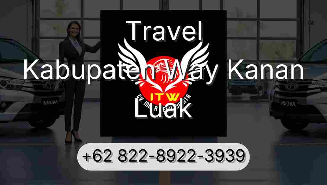 Travel Kabupaten Way Kanan Luak