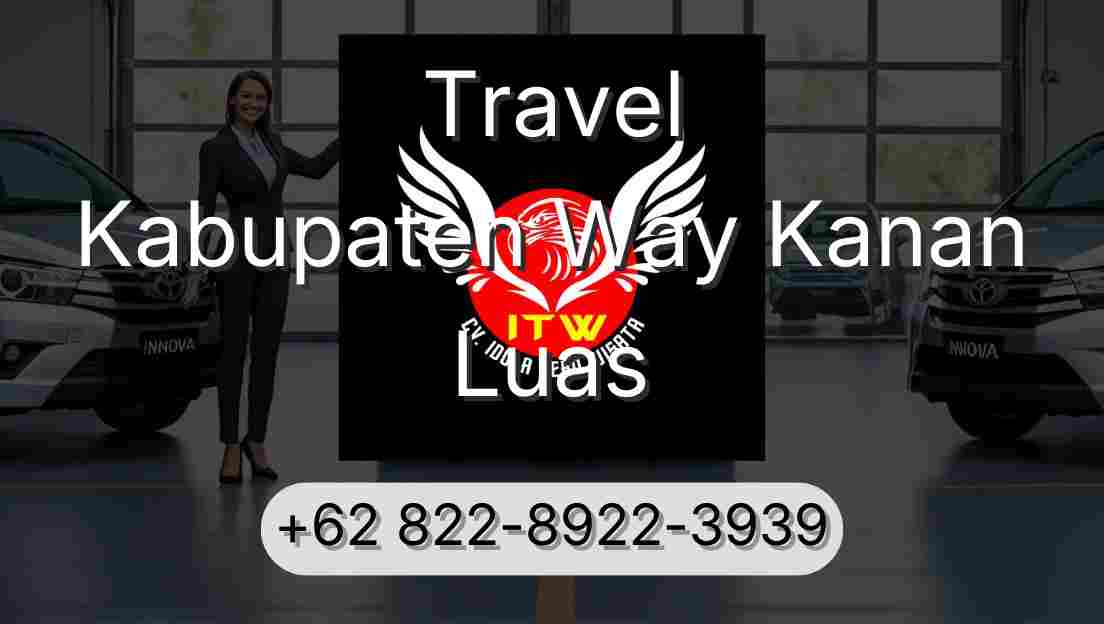 Travel Kabupaten Way Kanan Luas