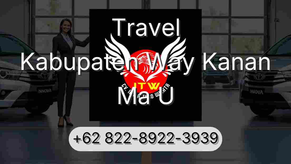 Travel Kabupaten Way Kanan Ma U