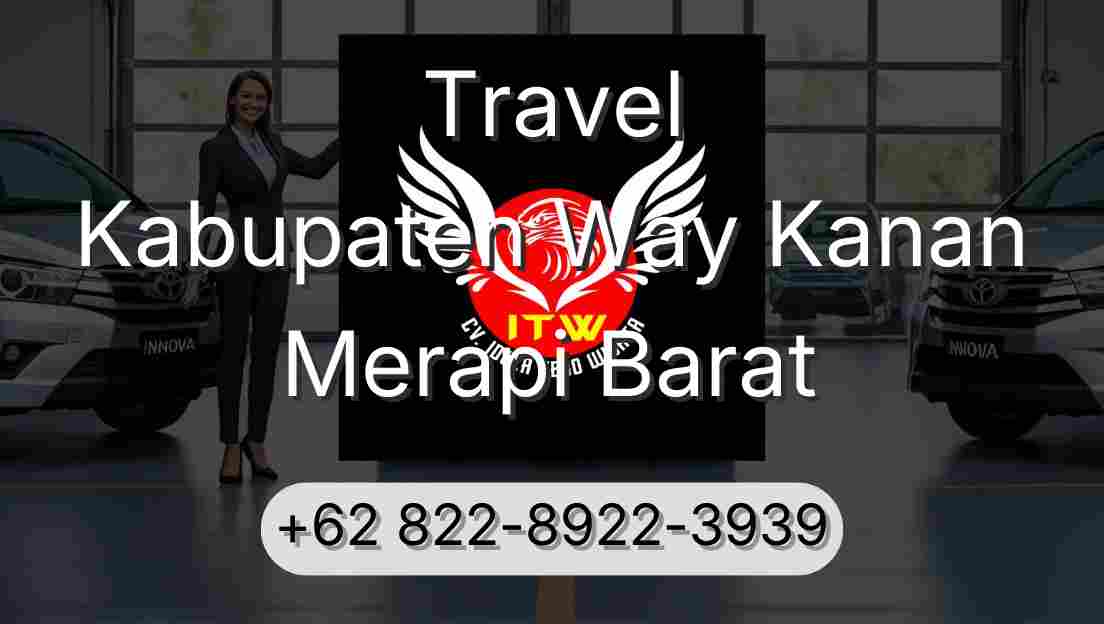 Travel Kabupaten Way Kanan Merapi Barat