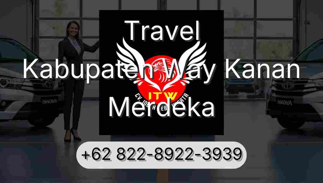 Travel Kabupaten Way Kanan Merdeka