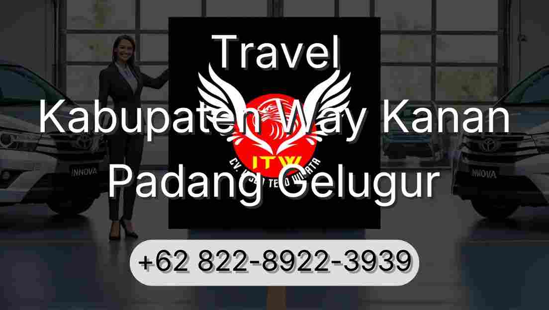 Travel Kabupaten Way Kanan Padang Gelugur