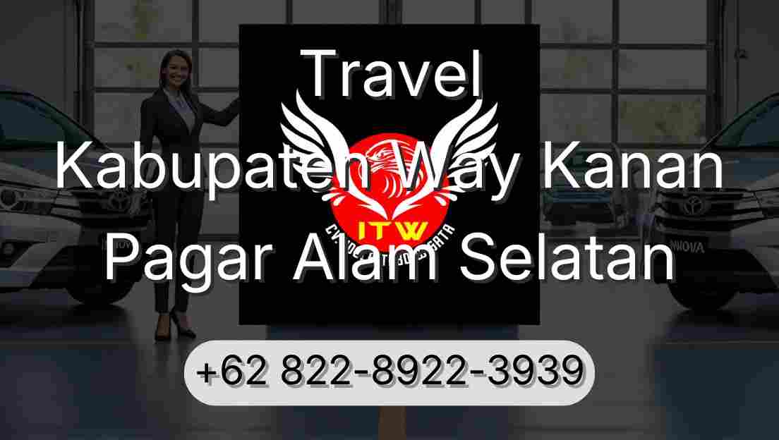 Travel Kabupaten Way Kanan Pagar Alam Selatan