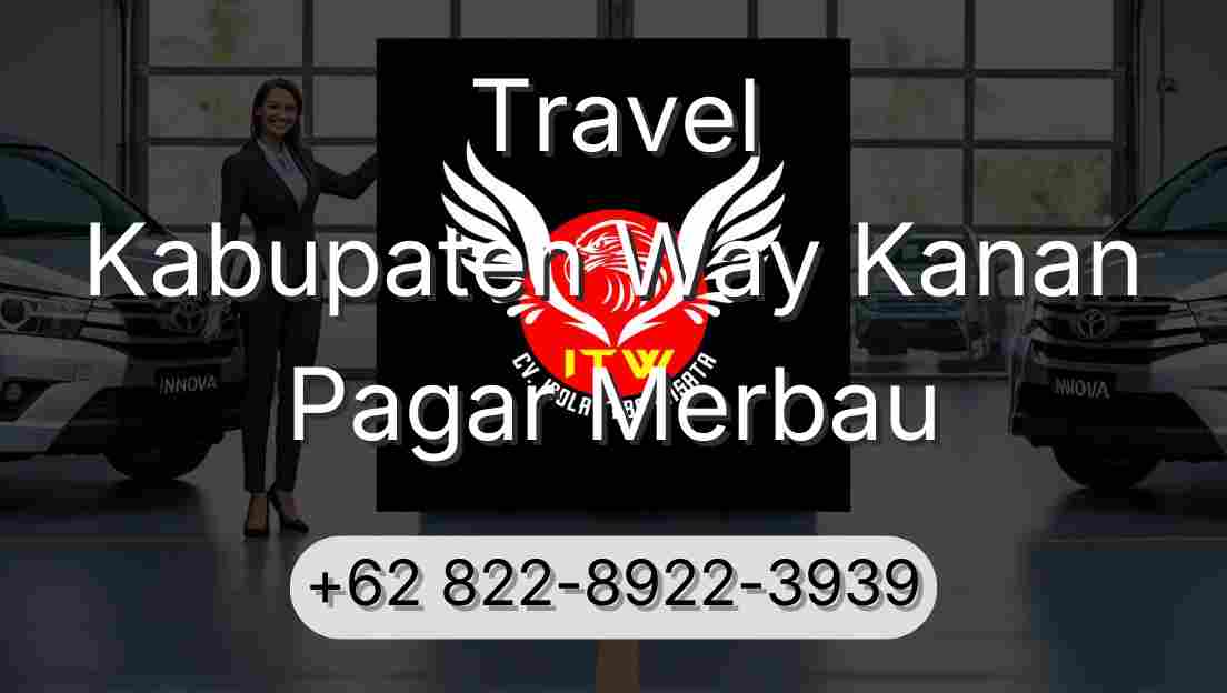 Travel Kabupaten Way Kanan Pagar Merbau
