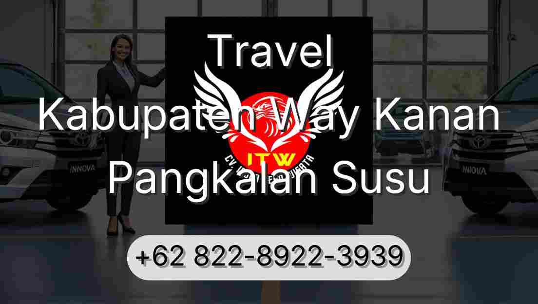 Travel Kabupaten Way Kanan Pangkalan Susu