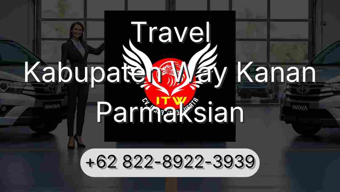 Travel Kabupaten Way Kanan Parmaksian