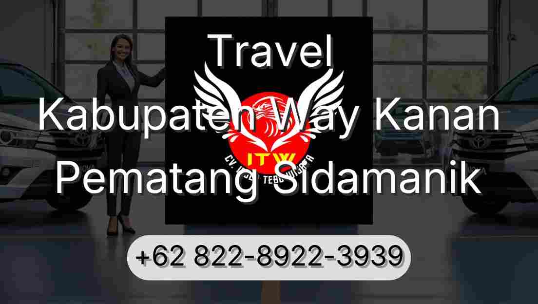 Travel Kabupaten Way Kanan Pematang Sidamanik