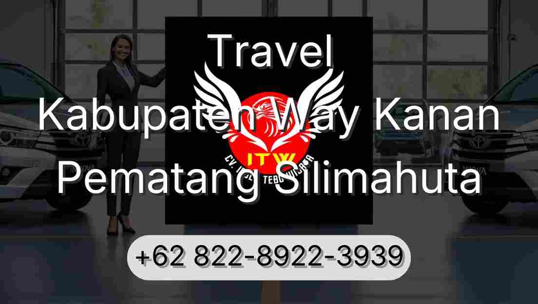 Travel Kabupaten Way Kanan Pematang Silimahuta