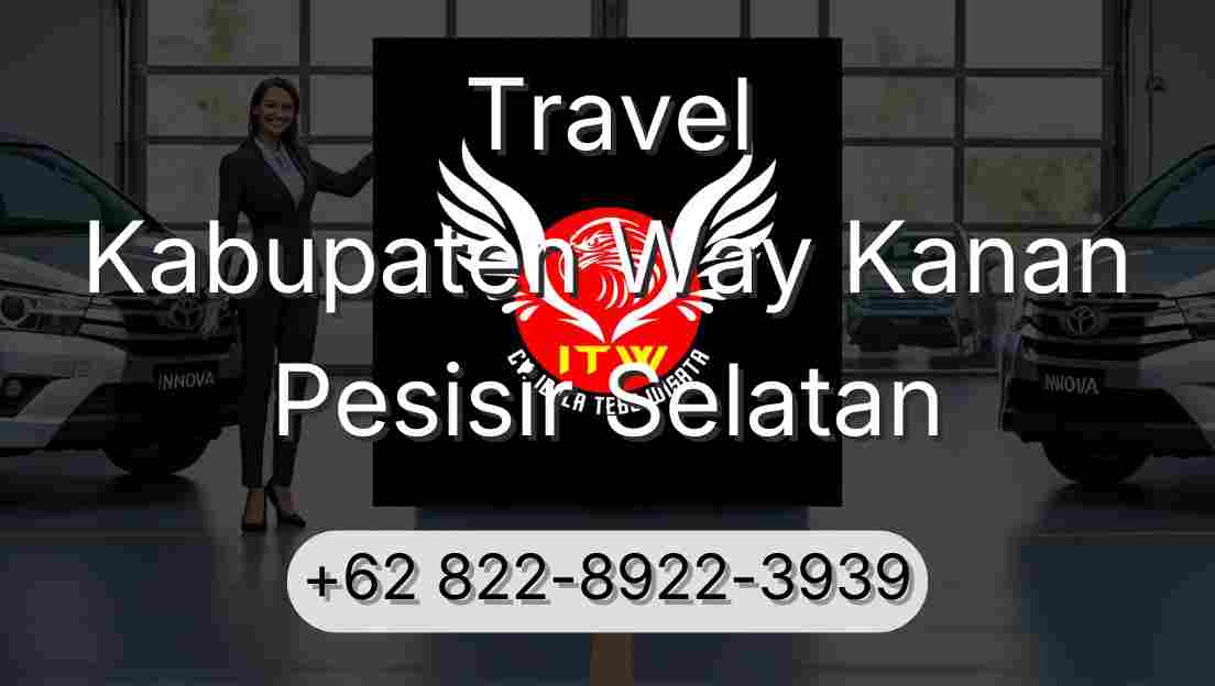 Travel Kabupaten Way Kanan Pesisir Selatan