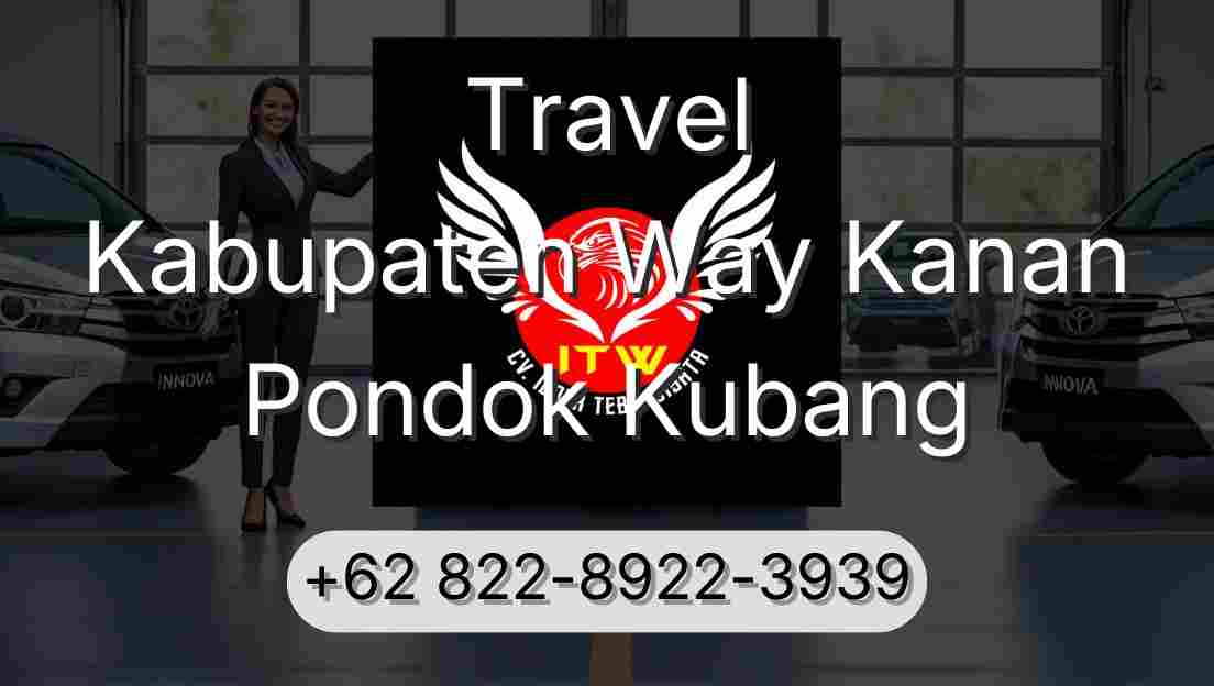 Travel Kabupaten Way Kanan Pondok Kubang