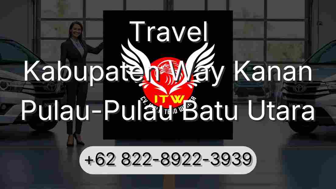 Travel Kabupaten Way Kanan Pulau-Pulau Batu Utara